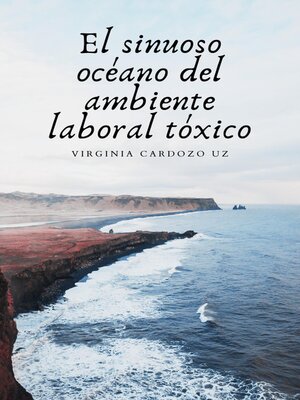 cover image of El sinuoso océano del ambiente laboral tóxico
